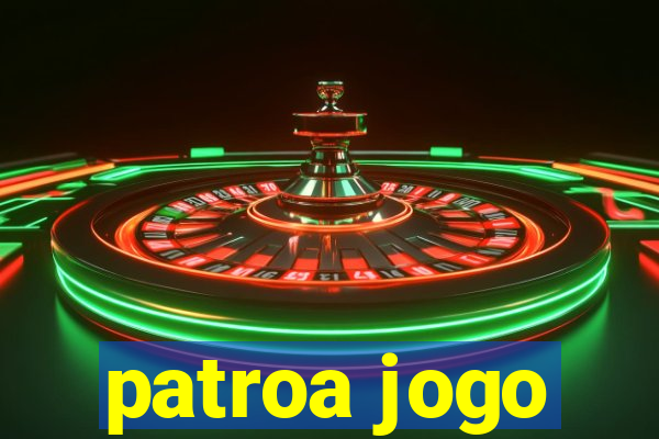 patroa jogo